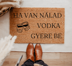 Ha van nálad Vodka gyere be